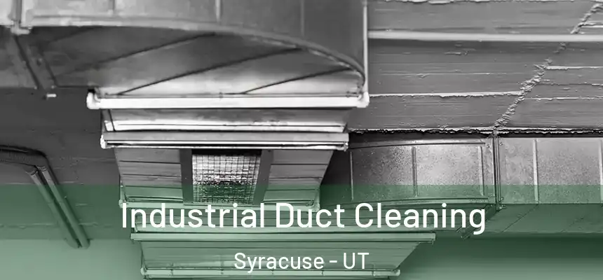 Industrial Duct Cleaning Syracuse - UT